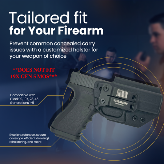 Black Kydex inside-waistband holster by Lindahl Holsters fitted to a compact pistol, showcased with the headline ‘Tailored Fit for Your Firearm’ — highlights compatibility with Glock 19, 19X, 23, 45 Gen 1–5 and warns ‘Does Not Fit 19X Gen 5 MOS,’ emphasizing secure retention, efficient draw, and reliable re-holstering on a dark blue background with training-range silhouettes.