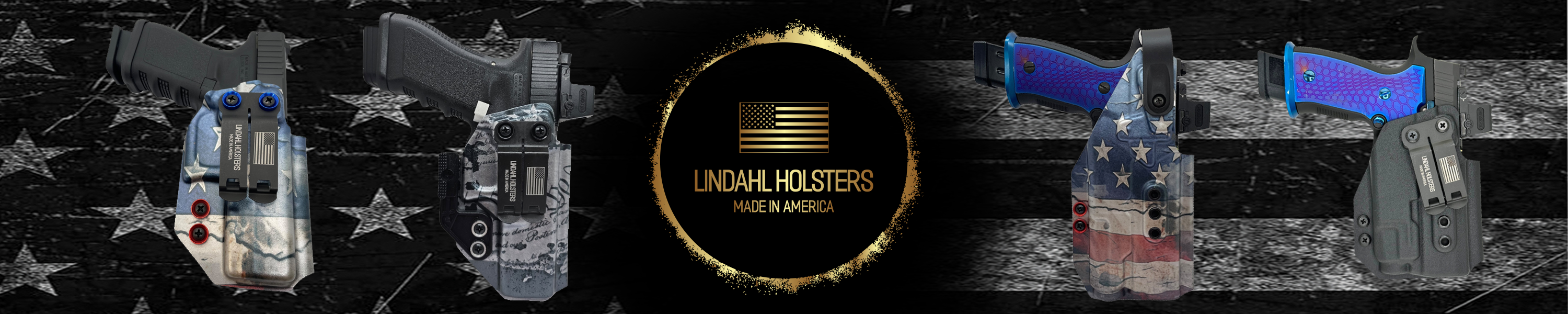 LINDAHL HOLSTERS LOGO WITH CUSTOM HOLSTERS ON BOTH SIDES OVER A BLACK AND WHITE AMERICAN FLAG